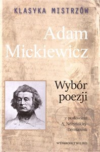 Picture of Klasyka mistrzów Wybór poezji Adam Mickiewicz