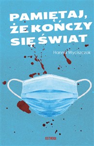 Obrazek Pamiętaj że kończy się świat