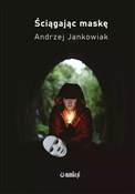 Polska książka : Ściągając ... - Andrzej Jankowiak
