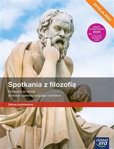 Obrazek Nowe filozofia spotkania z filozofią podręcznik zakres podstawowy EDYCJA 2024