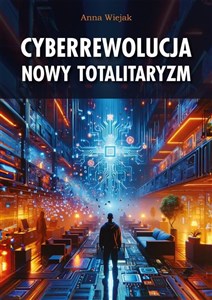 Picture of Cyberrewolucja Nowy totalitaryzm