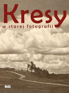 Picture of Kresy w starej fotografii