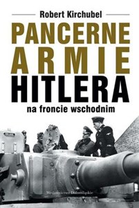 Picture of Pancerne armie Hitlera na froncie wschodnim