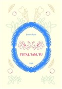 Zobacz : Tutaj, tam... - Joanna Sykat