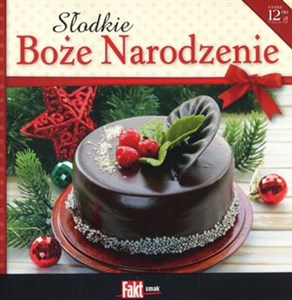 Picture of Słodkie Boże Narodzenie. Kolekcja Fakt Smak 1/2015