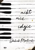 Nikt nie i... - Jakub Małecki -  books in polish 