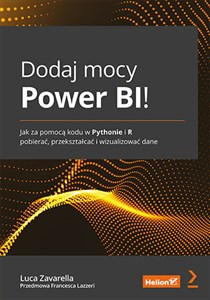 Picture of Dodaj mocy Power BI! Jak za pomocą kodu w Pythonie i R pobierać, przekształcać i wizualizować dane