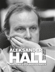 Picture of Aleksander Hall. Marzenie o polskiej prawicy