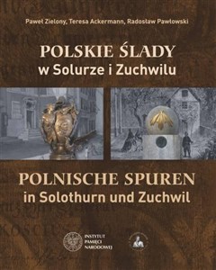 Obrazek Polskie ślady w Solurze i Zuchwilu Polnische Spuren in Solothurn und Zuchwil