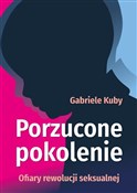 Porzucone ... - Gabriele Kuby -  books in polish 