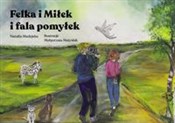 Felka i Mi... - Natalia Madejska -  foreign books in polish 