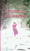 Unosić się... - Teresa Jagiełło -  books from Poland