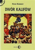 Dwór kalif... - Hugh Kennedy -  books from Poland