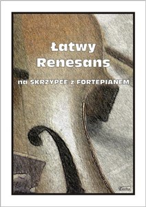 Picture of Łatwy Renesans na skrzypce z fortepianem