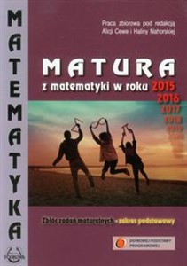 Obrazek Matematyka Matura z matematyki w roku 2015 Zbiór zadań maturalnych Zakres podstawowy