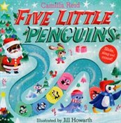 Pokaż szczegóły dla Five Little Penguins Five Littl... - Camilla Reid -  foreign books in polish
