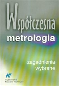 Picture of Współczesna metrologia wybrane zagadnienia