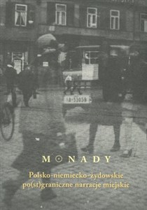 Picture of Monady Polsko-niemiecko-żydowskie po(st)graniczne narracje miejskie