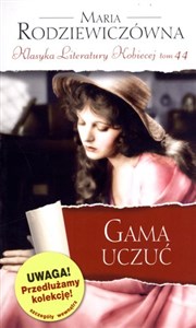 Picture of Gama uczuć. Klasyka Literatury Kobiecej. Tom 44
