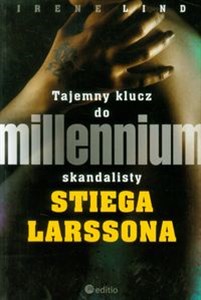 Obrazek Tajemny klucz do millennium skandalisty Stiega Larssona