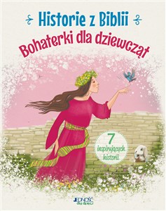 Picture of Historie z Biblii Bohaterki dla dziewcząt 7 inspirujących historii