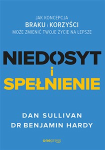 Obrazek Niedosyt i spełnienie Jak koncepcja braku i korzyści może zmienić twoje życie na lepsze