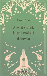 Picture of Aby dźwięk lutni rodził drzewa