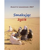 Smakując ż... - Augustyn Lewandowski OSsT -  Książka z wysyłką do UK
