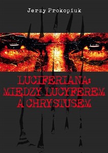Picture of Luciferiana Między Lucyferem a Chrystusem