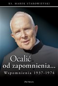 Ocalić od ... - Marek Starowieyski -  foreign books in polish 