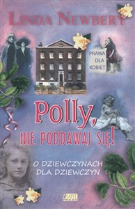 Picture of Polly nie poddawaj się O dziewczynach dla dziewczyn.