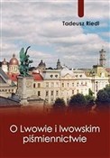 polish book : O Lwowie i... - Tadeusz Riedl