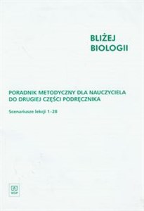 Picture of Bliżej biologii 2 poradnik metodyczny