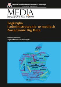 Obrazek Logistyka i administrowanie w mediach. Zarządzanie Big Data