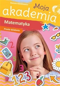 Picture of Moja akademia Matematyka Proste działania