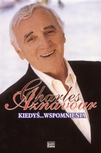 Picture of Charles Aznavour. Kiedyś wspomnienia