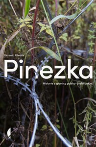 Picture of Pinezka Historie z granicy polsko-białoruskiej