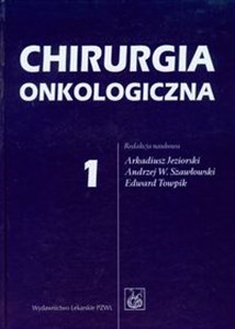 Picture of Chirurgia onkologiczna Tom 1