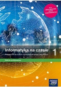 Picture of Informatyka na czasie 1 Podręcznik Zakres podstawowy Szkoła ponadpodstawowa