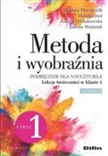 Książka : Metoda i w... - Elżbieta Płóciennik, Monika Just, Anetta Dobrakowska, Joanna Woźniak