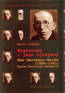 Picture of Wygnaniec i jego ojczyzny Max Herrmann-Neibe 1886-1941 życie twórczość recepcja