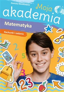 Picture of Moja akademia Matematyka Rachunki i zadania