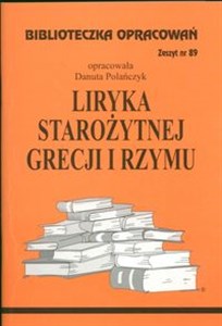 Picture of Biblioteczka Opracowań Liryka starożytnej Grecji i Rzymu Zeszyt nr 89