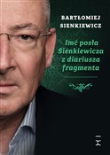 Imć posła ... - Bartłomiej Sienkiewicz -  Polish Bookstore 