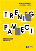 Książka : Trening pa... - Przemysław Bąbel, Agnieszka Baran