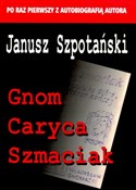 Zobacz : Gnom Caryc... - Janusz Szpotański