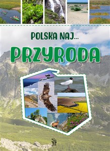 Obrazek Przyroda. Polska NAJ…