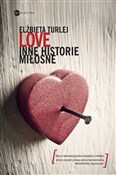 Love Inne ... - Elżbieta Turlej -  books in polish 