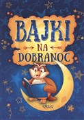 Polska książka : Bajki na d... - Małgorzata Białek