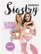 Słodko-Zdr... - Bukowskie Siostry - Ksiegarnia w UK